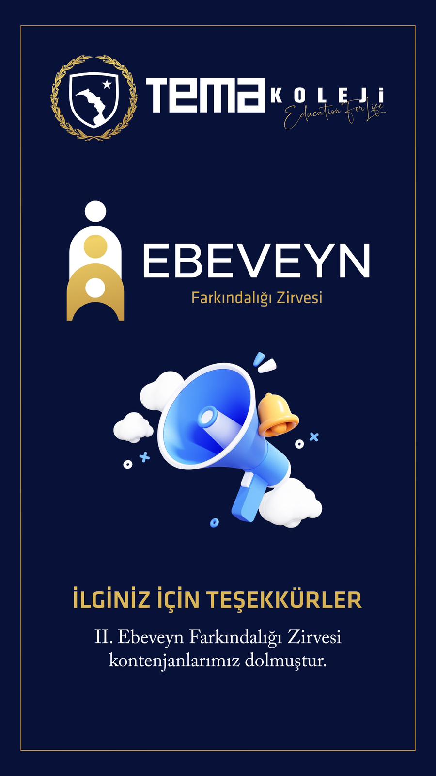 II. Ebeveny Farkındalığı Zirvesi Kontenjanlarımız Dolmuştur.