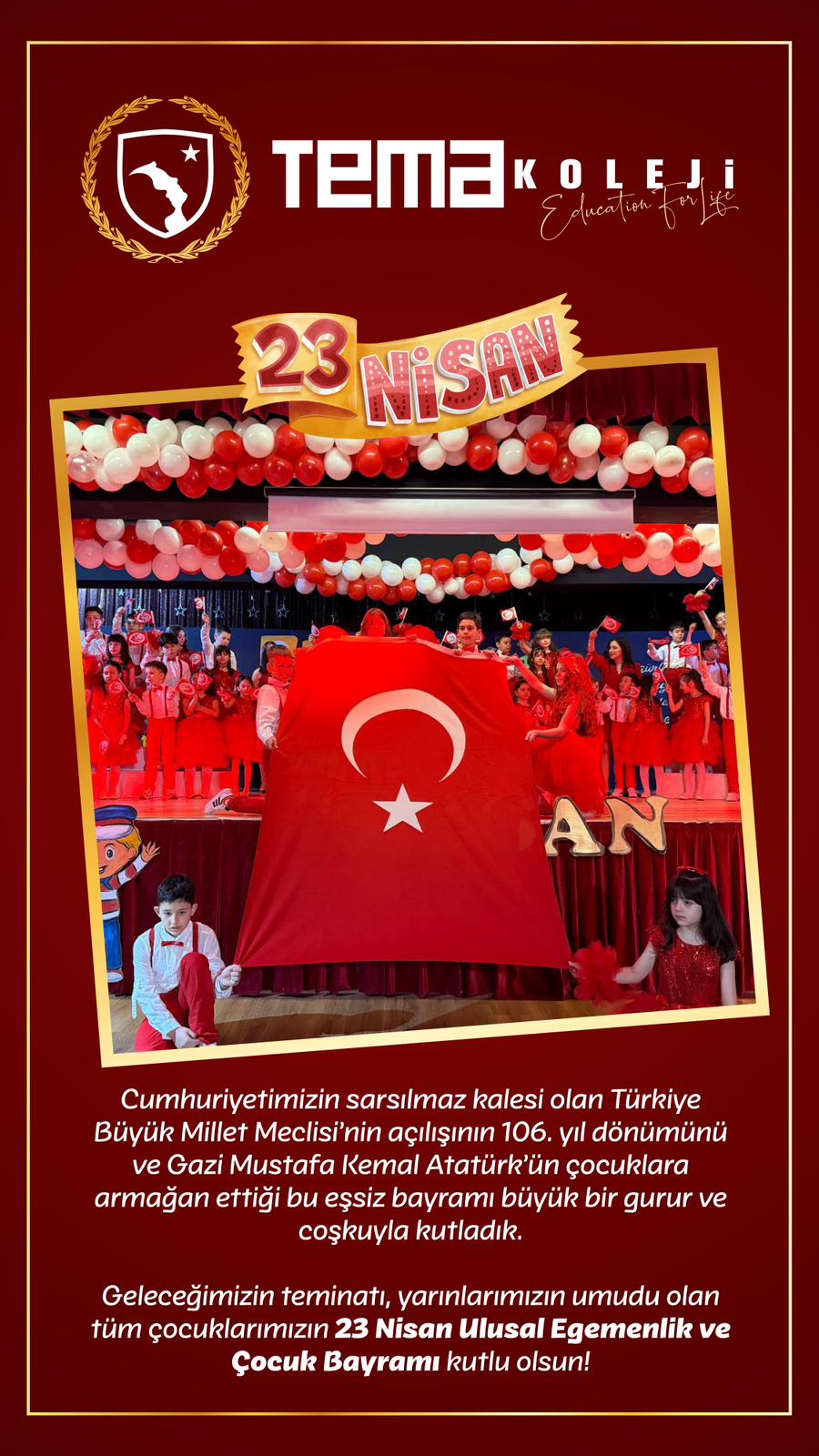 23 Nisan Ulusal Egemenlik ve Çocuk Bayramı’nı coşkuyla kutladık.